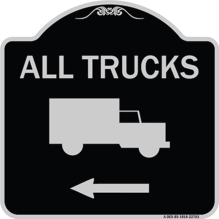 Trucks All Trucks With Truck Symbol & Left Arrow Heavy-Gauge Aluminum Architectural Sign